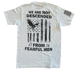 We Are Not Descended of Fearful Men Unisex T-shirt