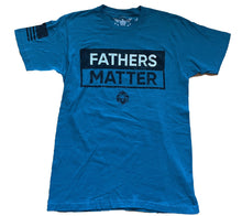 Load image into Gallery viewer, Fathers Matter Unisex T-shirt