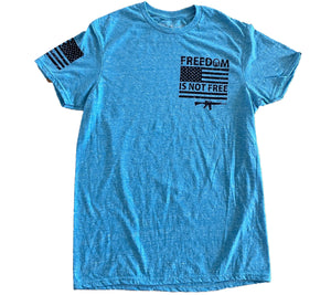 Freedom Isn't Free Turquoise Unisex T-shirt
