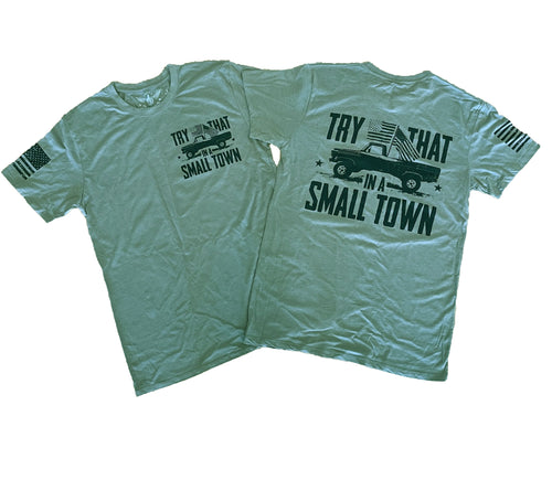 Try That In A Small Town Unisex T-shirt